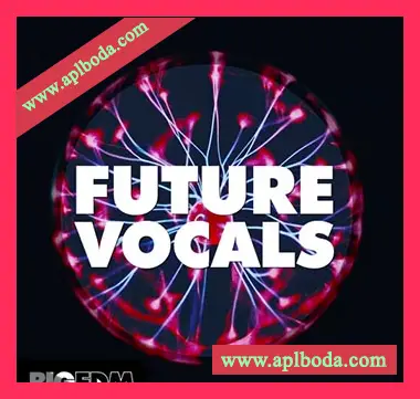 [流行奇幻贝斯人声素材Serum预置]Big EDM Future Vocals [WAV, MiDi]（1.34Gb）