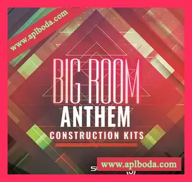 [EDM电子舞曲素材]Supreme Samples Big Room Anthem Construction Kits [WAV, MiDi]（202Mb）