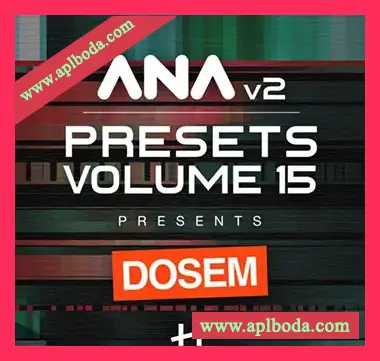 [ANA预置深邃科技浩室]Sonic Academy ANA 2 Presets Volume 15 Dosem（26Mb）