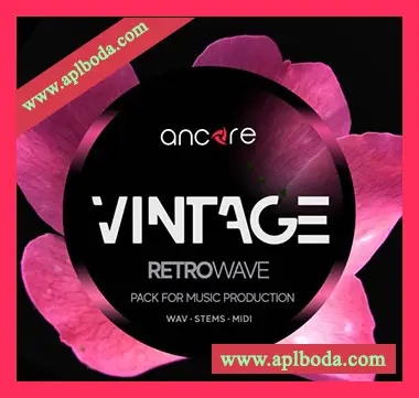[怀旧合成器浪潮素材Spire预置Sylenth1预置]Ancore Sounds Vintage Retrowave Pack [WAV, MiDi]（709Mb）