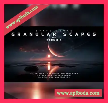 [Serum预置环境氛围]State Azure Granular Scapes Soundpack for Serum 2（845Mb）
