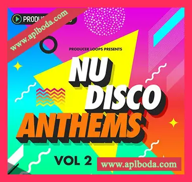 [NuDisco迪斯科素材]Producer Loops Nu-Disco Anthems Vol.2 [多格式]（2.5Gb）