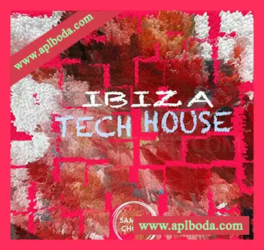 [科技浩室采样]Samples Choice Ibiza Tech House [WAV]（569Mb）