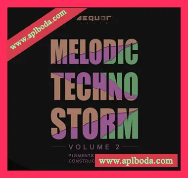 [泰克诺舞曲素材Pigments预置]Aequor Sound Melodic Techno Storm 2 [WAV, MiDi]（371Mb）