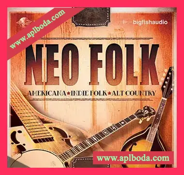 [现代民谣音源]Big Fish Audio Neo Folk [KONTAKT]（2.1Gb）