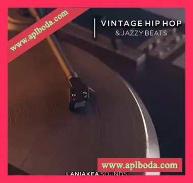 [爵士嘻哈采样]Laniakea Sounds Vintage Hip Hop and Jazzy Beats [WAV]（362Mb）