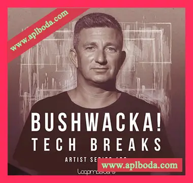 [Breakbeat嘻哈采样]Loopmasters Bushwacka! Tech Breaks [WAV, REX]（1.55Gb）