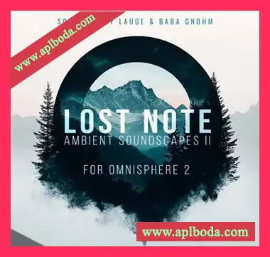[Omnisphere预置氛围驰放]Luftrum Lost Note Ambient Soundscapes II（29Mb）