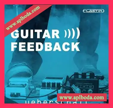 [Elastik音色-金属摇滚]Ueberschall Guitar Feedback（726Mb）