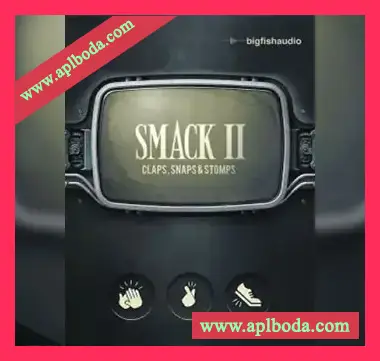 [拍手弹响跺脚音源]Big Fish Audio SMACK 2 Claps, Snaps and Stomps [KONTAKT]（2.94Gb）