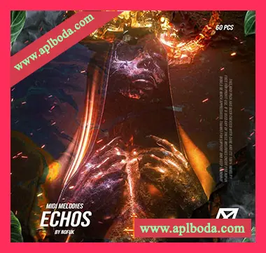 [MiDi素材氛围嘻哈]NoFuk ECHOS Trap Midi Melodies (60+ pcs)（21Kb）