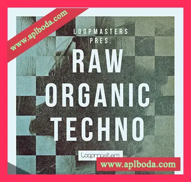 [泰克诺舞曲素材]Loopmasters Raw Organic Techno [多格式]（962Mb）