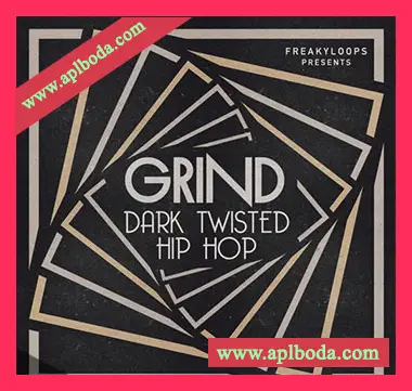 [嘻哈说唱采样]Freaky Loops Grind Dark Twisted Hip Hop [WAV]（192Mb）