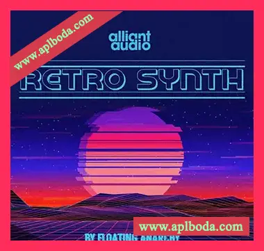 [怀旧合成波素材Ableton预设]Alliant Audio Retro Synth [WAV, MiDi, Synth Presets]（771Mb）