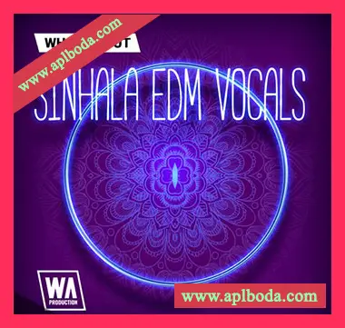 [民族迷幻电子舞曲人声采样]WA Production What About Sinhala EDM Vocals [WAV]（671Mb）