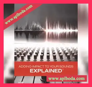 [教程]Groove3 Adding Impact to Your Sounds Explained（220Mb）