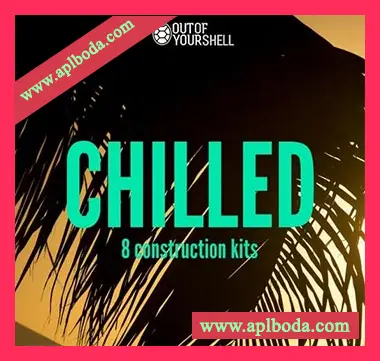 [Tropical House热带风素材]Out Of Your Shell Chilled [WAV, MiDi]（123Mb）