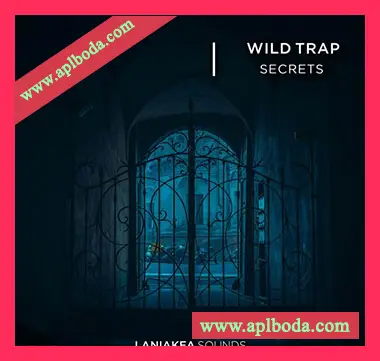 [Trap陷阱采样]Laniakea Sounds Wild Trap Secrets [WAV]（537Mb）
