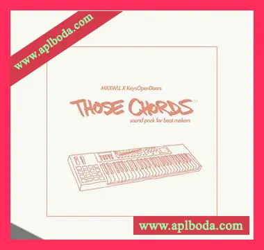 [灵魂嘻哈陷阱鼓组素材和弦音源]MXXWLL X KeysOpenDoors Those Chords [WAV, MiDi, KONTAKT]（318Mb）