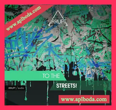 [嘻哈说唱采样]IRRUPT Audio To The Streets [WAV]（195Mb）