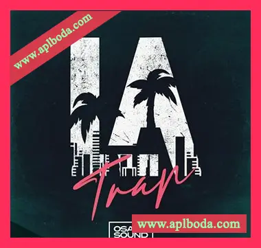[Trap陷阱采样]Osaka Sound LA Trap [WAV]（160Mb）