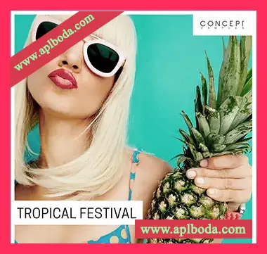 [Tropical热带休闲舞曲采样]Concept Samples Tropical Festival [WAV]（163Mb）