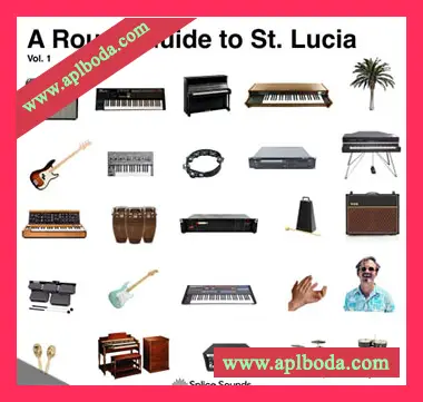 [Pop流行采样]Splice Sounds A Rough Guide to St. Lucia Vol.1 [WAV]（609Mb）