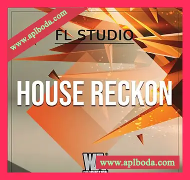 [House素材Sylenth1预置Spire预置FL工程模板]WA Production House Reckon (FL STUDiO) [WAV, MiDi]（146Mb）
