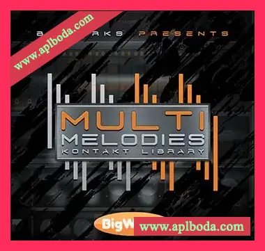 [多旋律制作音源]BigWerks Multi Melodies [KONTAKT]（355Mb）