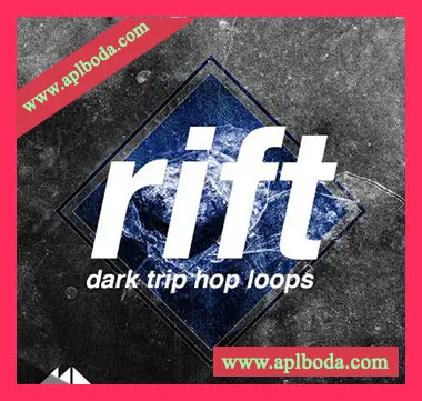 [TripHop素材]ModeAudio Rift (Dark Trip Hop Loops) [WAV, MiDi]（595Mb）