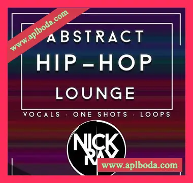 [嘻哈说唱AIFF]Nick Ray Sounds Abstract Hip-Hop Lounge Vol.1 [AiFF]（38Mb）