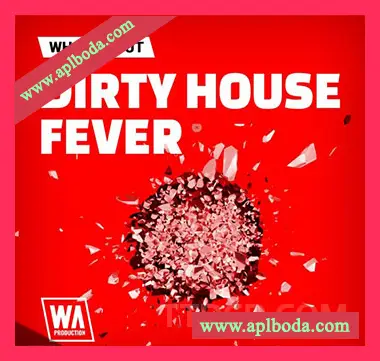 [浩室素材Sylenth1预置]WA Production Dirty House Fever [WAV, MiDi]（388Mb）