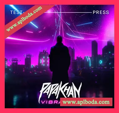 [电子舞曲回响重拍采样Astra预置Beatmaker预置]Test Press Papa Khan ‘Vibrant’（292Mb）