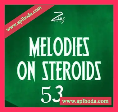 [嘻哈陷阱RnB采样]Ztar Audio Melodies On Steroids 53 [WAV]（19Mb）