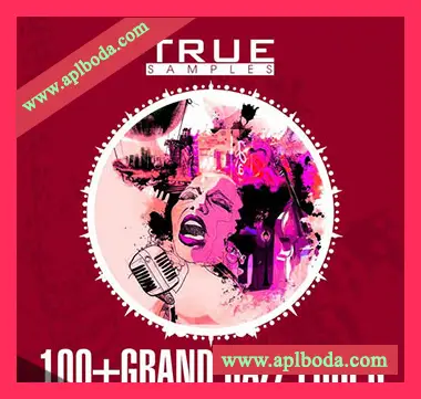 [爵士布鲁斯钢琴弦乐鼓组素材]True Samples 100 Grand Jazz Loops [WAV, MiDi]（223Mb）