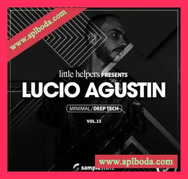 [泰克诺舞曲素材]Sample State Little Helpers Vol 15 Lucio Agustin [多格式]（1.13Gb）