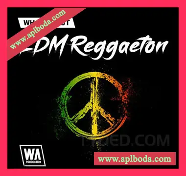 [拉丁雷鬼电子舞曲素材]WA Production EDM Reggaeton [WAV, MiDi]（420Mb）