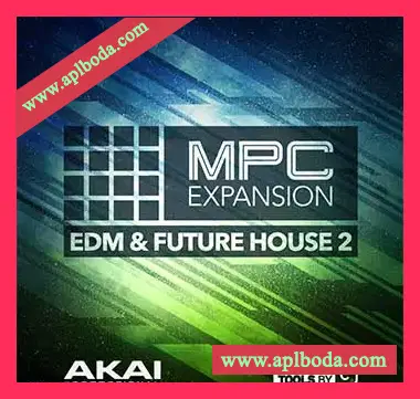 [MPC扩展音色-EDM-House]AKAI MPC Software Expansion EDM+Future House 2 v1.0.5 [WAV] [WiN]（4.51Gb）
