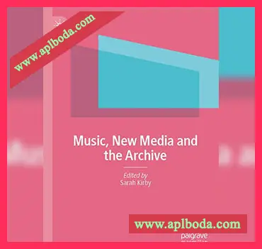[阅读]Music, New Media and the Archive（19Mb）