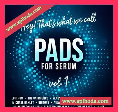 [Serum预置氛围迷幻电子舞曲]Luftrum Hey! That’s What We Call Pads Vol.1（587Mb）