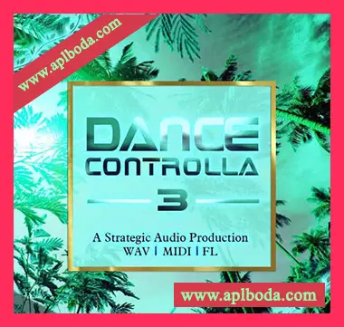 [流行舞曲素材FL工程模板]Strategic Audio Dance Controlla Vol.3 [WAV, MiDi]（211Mb）