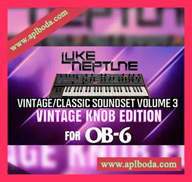 [OB-6预置怀旧乐]Luke Neptune’s Vintage Classic Soundset Volume 3（607Kb）