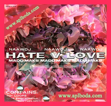 [迷幻恍惚电子舞曲采样]Madd Maks + Naawoj – Hate v. LUV [LoopKit] [WAV]（260Mb）