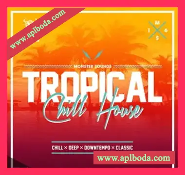 [氛围热带休闲舞曲素材]Monster Sounds Tropical Chill House [多格式]（877Mb）