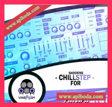 [氛围慢摇奇幻贝斯素材ANA预置]Vandalism Shocking Chillstep [WAV, MiDi]（67Mb）