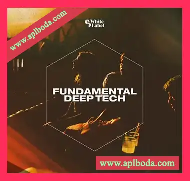 [深邃科技浩室采样]Sample Magic SM White Label – Fundamental Deep Tech [WAV]（247Mb）