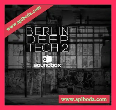 [深邃科技舞曲采样]Soundbox Berlin Deep Tech 2 [WAV]（310Mb）