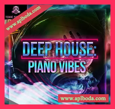 [深邃浩室钢琴采样]Toxic Samples DEEP HOUSE Piano Vibes [WAV]（163Mb）