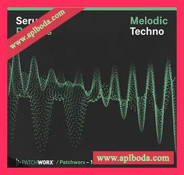 [高科技舞曲素材Serum预置]Loopmasters Patchworx 116 Melodic Techno Serum Presets [WAV, MiDi]（162Mb）