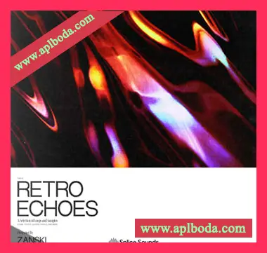 [RnB采样]Splice Sounds Retro Echoes A Selection of Loops and Samples presented by Zanski [WAV]（187Mb）